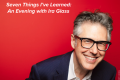Seven Things I've Learned: An Evening with Ira Glass