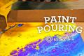 Paint Pouring MakerPlace Workshop