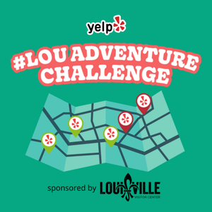 Yelp’s #LouAdventureChallenge Offers Unique Summer Explorations Yelp’s #LouAdventureChallenge Offers Unique Summer Explorations